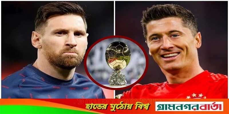 মেসির সপ্তম নাকি লেওয়ানডোস্কির প্রথম মেসির সপ্তম নাকি লেওয়ানডোস্কির প্রথম